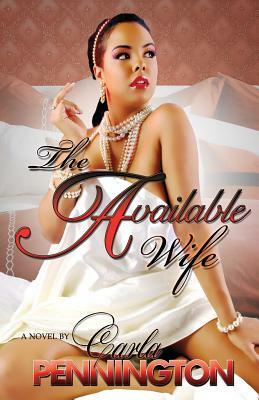 The Available Wife part 1 by Carla Pennington