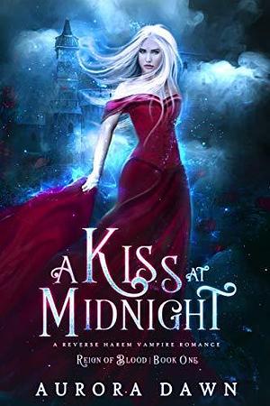 A Kiss at Midnight by Aurora Dawn, Aurora Dawn