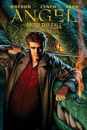 Angel: After The Fall Vol.1 by Brian Lynch, Franco Urru, Joss Whedon