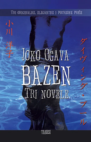 Bazen tri novele by Yōko Ogawa