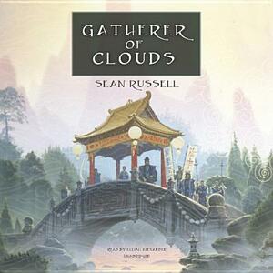 Gatherer of Clouds by Sean Russell