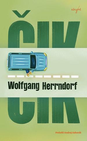 Čik by Wolfgang Herrndorf