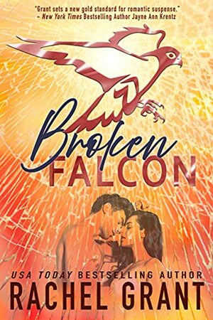 Broken Falcon by Rachel Grant, Rachel Grant