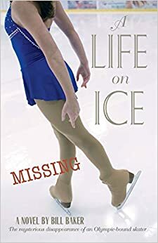 A Life on Ice by Bill Baker