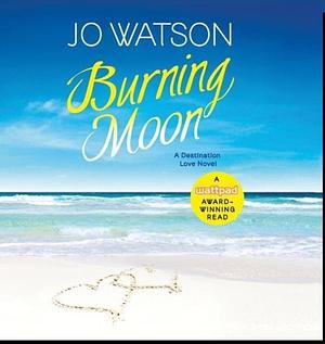 Burning Moon by Jo Watson