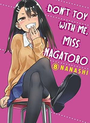 Don't Toy With Me, Miss Nagatoro Vol. 8 by nanashi