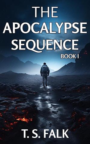 THE APOCALYPSE SEQUENCE I: A SciFi Adventure by T.S. Falk, T.S. Falk