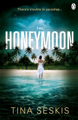 The Honeymoon by Tina Seskis