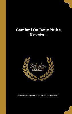 Gamiani ou deux nuits d'excès... by Jean de Guethary, Alfred de Musset, Alfred de Musset