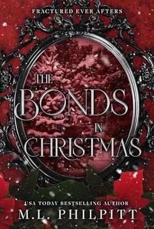 The Bonds in Christmas by M.L. Philpitt