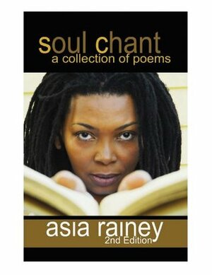 Soul Chant by Asia Rainey, Saphira Contreras