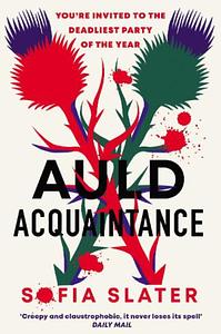 Auld Acquaintance by Sofia Slater