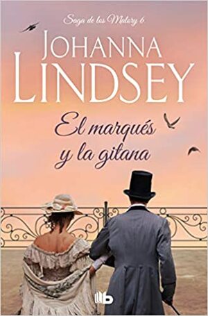 El Marques y la Gitana = The Marquis and the Gypsy by Johanna Lindsey