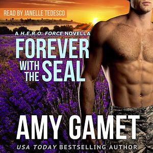 Forever with the SEAL by Amy Gamet
