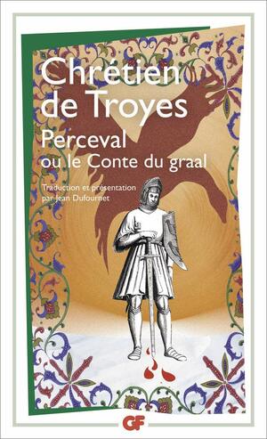 Perceval ou Le Conte du Graal by Chrétien de Troyes