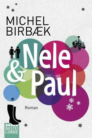 Nele & Paul by Michel Birbæk