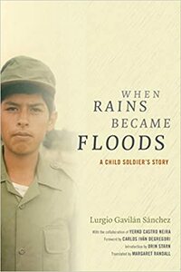 Memorias de un Soldado Desconocido. Autobiografía y antropología de la violencia by Lurgio Gavilán Sánchez