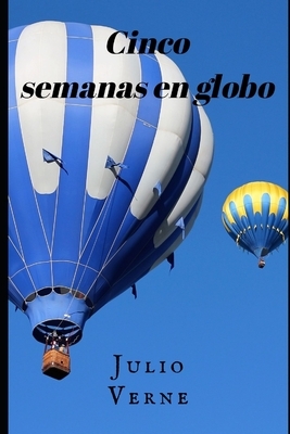 Cinco semanas en globo by Jules Verne