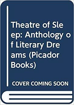 Theatre Of Sleep: An Anthology Of Literary Dreams by Guido Almansi