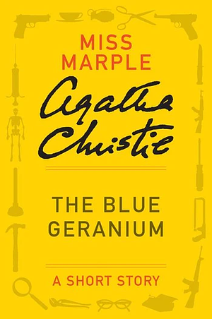 The Blue Geranium by Agatha Christie