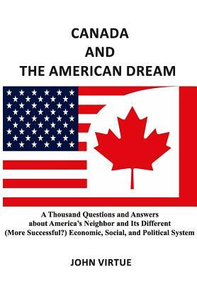 Canada and the American Dream by John Virtue