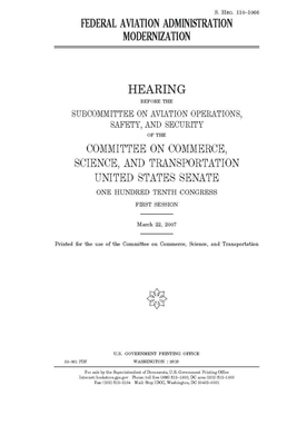 Federal Aviation Administration modernization by United States Congress, United States Senate, Committee on Commerce Science (senate)