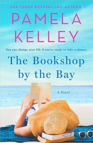 The Bookshop by the Bay by Pamela Kelley