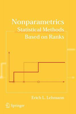 Nonparametrics: Statistical Methods Based on Ranks by Erich L. Lehmann