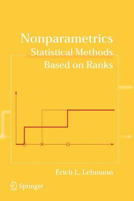 Nonparametrics: Statistical Methods Based on Ranks by Erich L. Lehmann