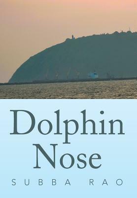 Dolphin Nose by Subba Rao