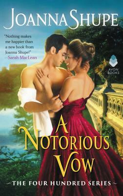 A Notorious Vow by Joanna Shupe