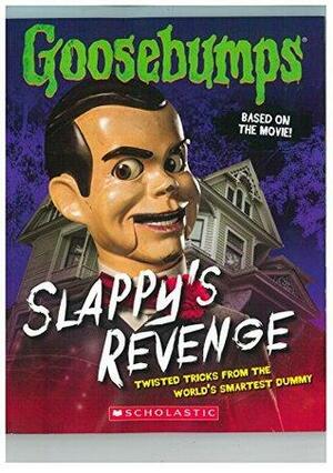 Goosebumps The Movie: Slappys Revenge by Jason Heller, R.L. Stine