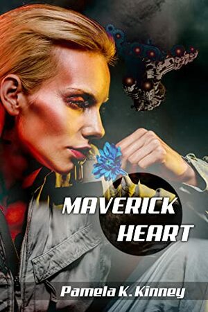 Maverick Heart by Pamela K. Kinney
