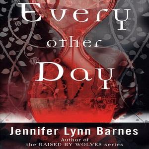 Every Other Day by Jennifer Lynn Barnes