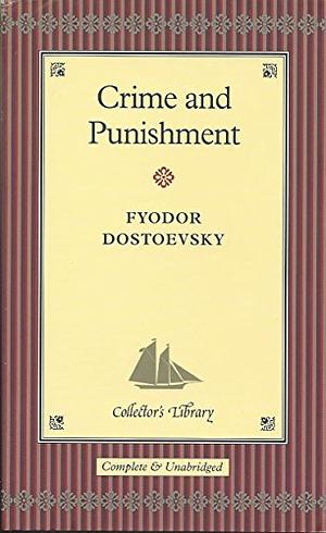 Crime and Punishment by Fyodor Dostoevsky