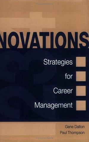 Novations: Strategies for Career Management by Paul Thompson, Gene W. Dalton