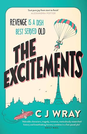 The Excitements by CJ. Wray