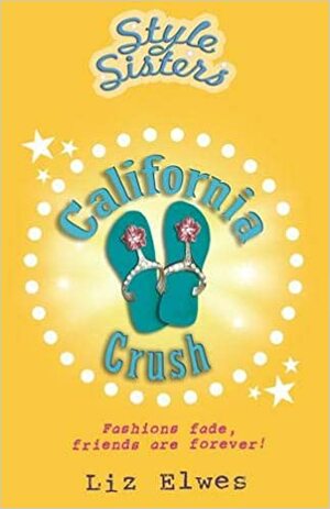 California Crush by Liz Elwes