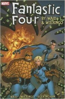 Fantastic Four by Waid & Wieringo: Ultimate Collection, Book 1 by Mark Waid, Mike Wieringo, Mike Buckingham