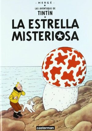 La Estrella Misteriosa/ the Shooting Star by Hergé