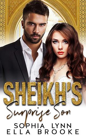 Sheikh's Surprise Love Child by Sophia Lynn, Sophia Lynn, Ella Brooke