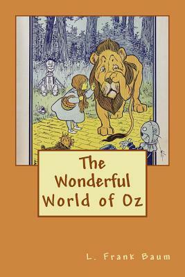 The Wonderful World of Oz by L. Frank Baum