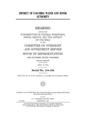 District of Columbia Water and Sewer Authority by Committee on Oversight and Gove (house), United S. Congress, United States House of Representatives