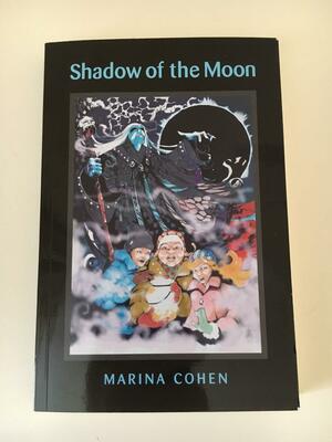 Shadow of the Moon by Marina Cohen