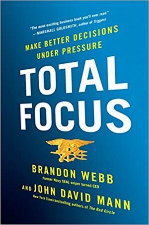 Total Focus by John David Mann, Brandon Webb