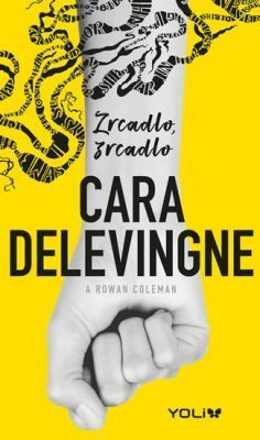 Zrcadlo, zrcadlo by Cara Delevingne