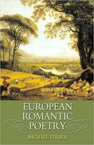 European Romantic Poetry by Michael Ferber