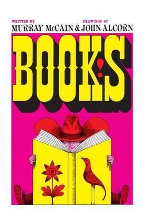 Books! by Murray McCain, John Alcorn