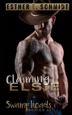 Claiming Elsie by Esther E. Schmidt