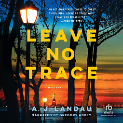 Leave No Trace by A.J. Landau